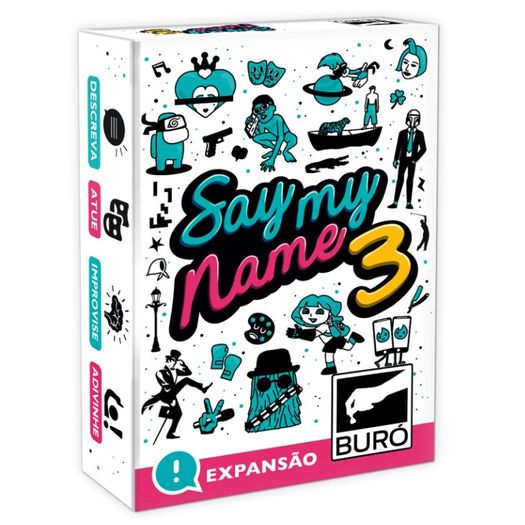 say my name 3 (expansão) - buró say my name 3 (expansão) - buró