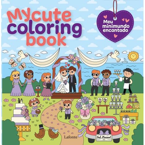 my cute coloring book - meu minimundo encantado