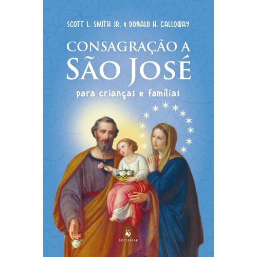 consagração a são josé para crianças e famílias