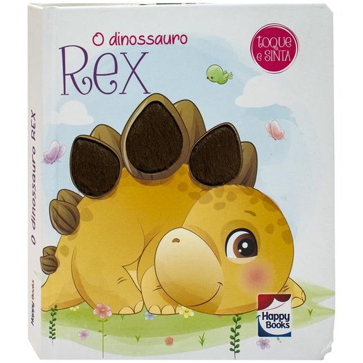 melhores amigos - toque e sinta: o dinossauro rex melhores amigos - toque e sinta: o dinossauro rex