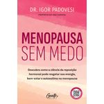 menopausa sem medo menopausa sem medo