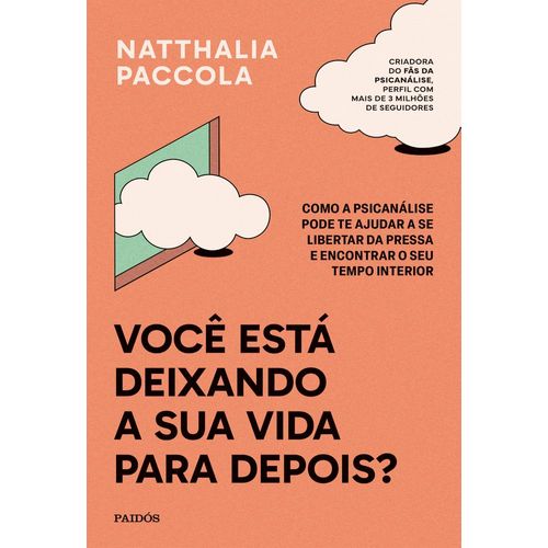 você está deixando a sua vida para depois?