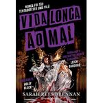 vida longa ao mal vida longa ao mal