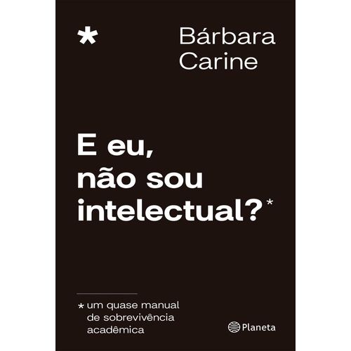 e eu, não sou intelectual?