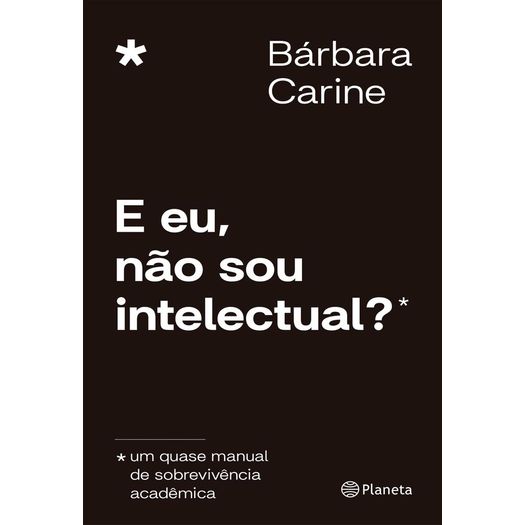 e eu, não sou intelectual? e eu, não sou intelectual?