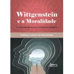 wittgenstein e a moralidade