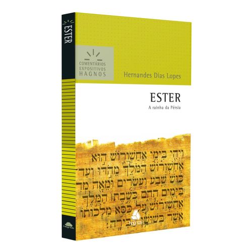 ester - comentários expositivos hagnos: a rainha da pérsia 1