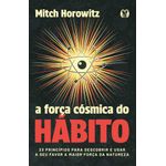 a força cósmica do hábito
