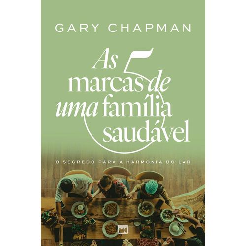 as 5 marcas de uma família saudável