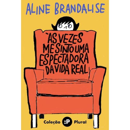 às vezes me sinto uma espectadora da vida real