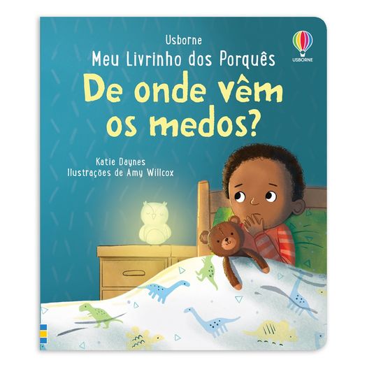 de onde vêm os medos? meu livrinho dos porquês