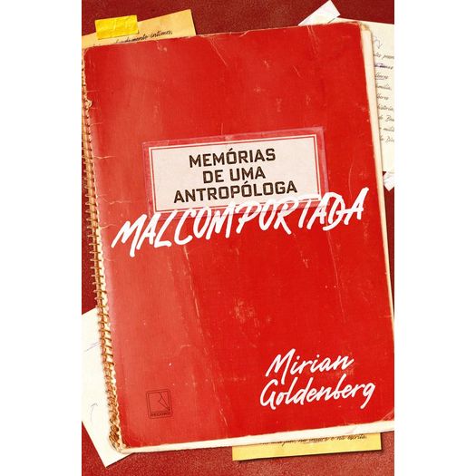 memórias de uma antropóloga malcomportada memórias de uma antropóloga malcomportada