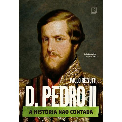 d. pedro ii - a história não contada