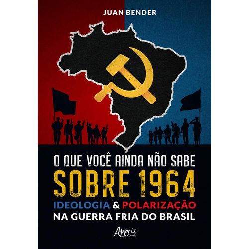 o que você ainda não sabe sobre 1964