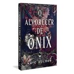 o alvorecer de ônix o alvorecer de ônix