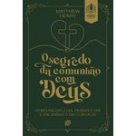 o segredo da comunhão com deus