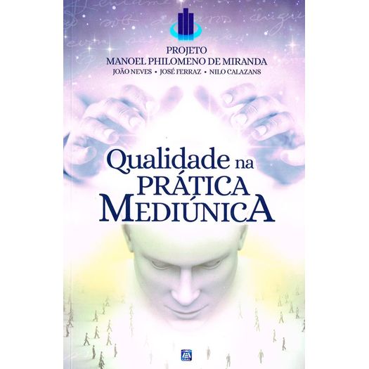 qualidade na prática mediúnica qualidade na prática mediúnica