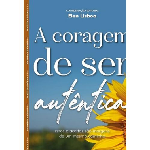 a coragem de ser autêntica