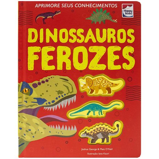 aprimore seus conhecimentos: dinossauros ferozes aprimore seus conhecimentos: dinossauros ferozes