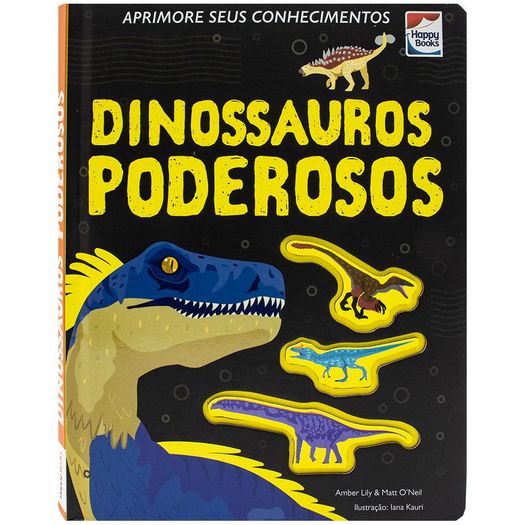 aprimore seus conhecimentos: dinossauros poderosos aprimore seus conhecimentos: dinossauros poderosos