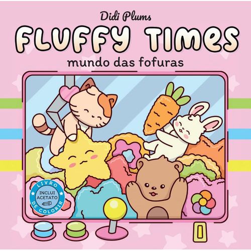 mundo das fofuras - livro de colorir fluffy times 1