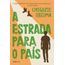 a estrada para o país