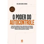 o poder do autocontrole: a chave para a grandeza pessoal