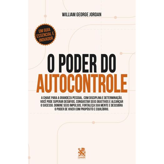 o poder do autocontrole: a chave para a grandeza pessoal