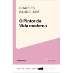 o pintor da vida moderna o pintor da vida moderna