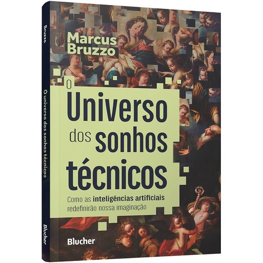 o universo dos sonhos técnicos o universo dos sonhos técnicos