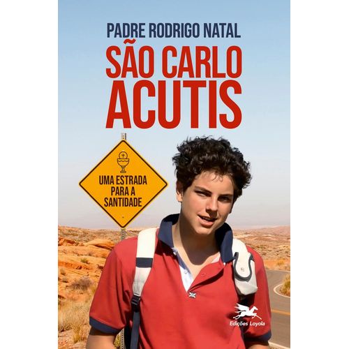 são carlo acutis: uma estrada para santidade