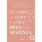 quando a alma cansa, deus sustenta