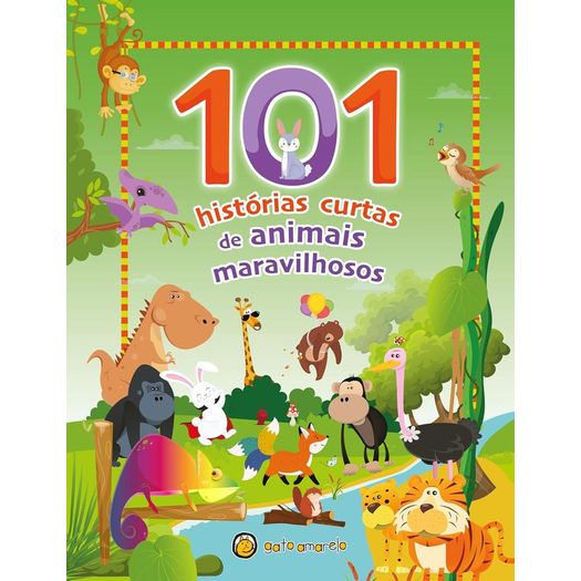 101 historias curtas - de animais maravilhosos 101 historias curtas - de animais maravilhosos