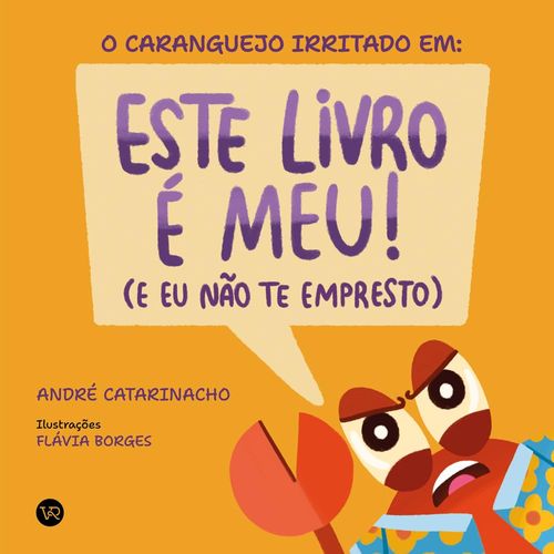 o caranguejo irritado em: este livro é meu! (e eu não te empresto)