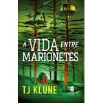 a vida entre marionetes a vida entre marionetes