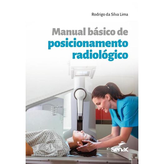 manual básico de posicionamento radiológico manual básico de posicionamento radiológico