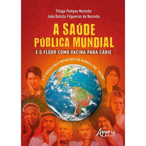 a saúde pública mundial e o flúor como vacina para cárie