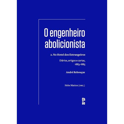 o engenheiro abolicionista
