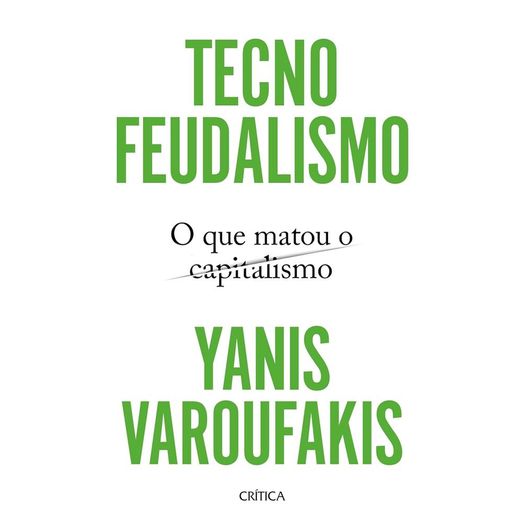tecnofeudalismo tecnofeudalismo