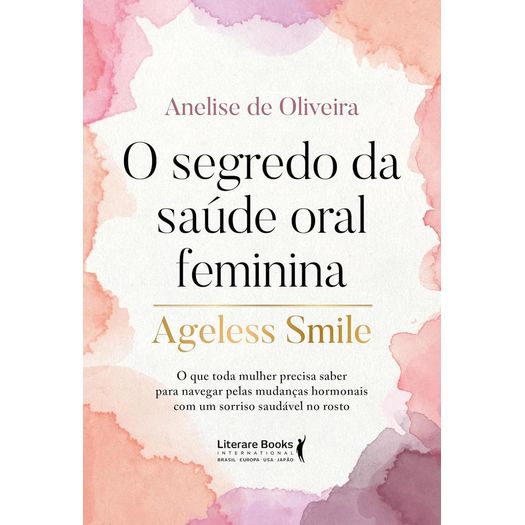 o segredo da saúde oral feminina o segredo da saúde oral feminina