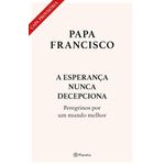 a esperança nunca decepciona