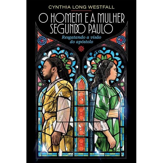 o homem e a mulher segundo paulo o homem e a mulher segundo paulo