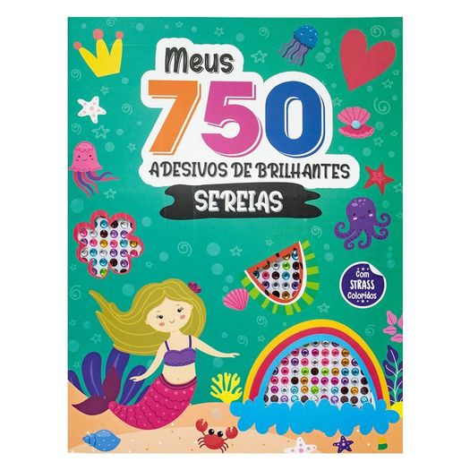 meus 750 adesivos de brilhantes - livro de colorir: sereias meus 750 adesivos de brilhantes - livro de colorir: sereias