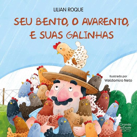 seu bento, o avarento, e suas galinhas seu bento, o avarento, e suas galinhas