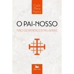 o pai-nosso - não desperdiceis palavras