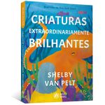 criaturas extraordinariamente brilhantes