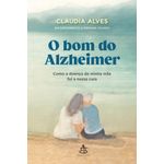 o bom do alzheimer o bom do alzheimer