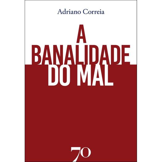 a banalidade do mal a banalidade do mal