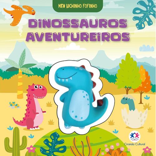 meu bichinho fofinho - dinossauros aventureiros