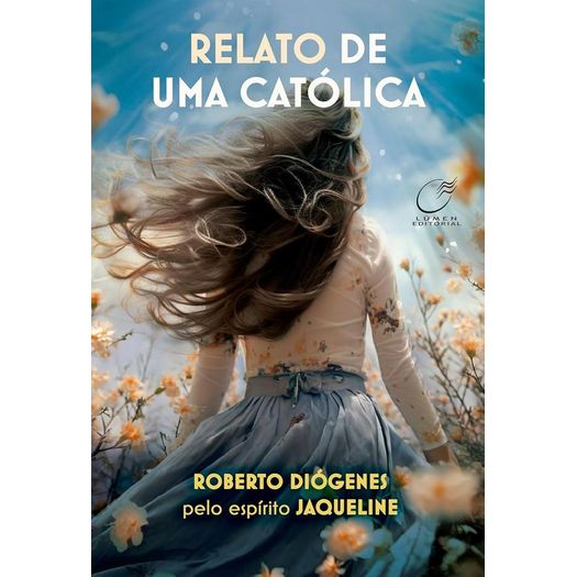relato de uma católica relato de uma católica